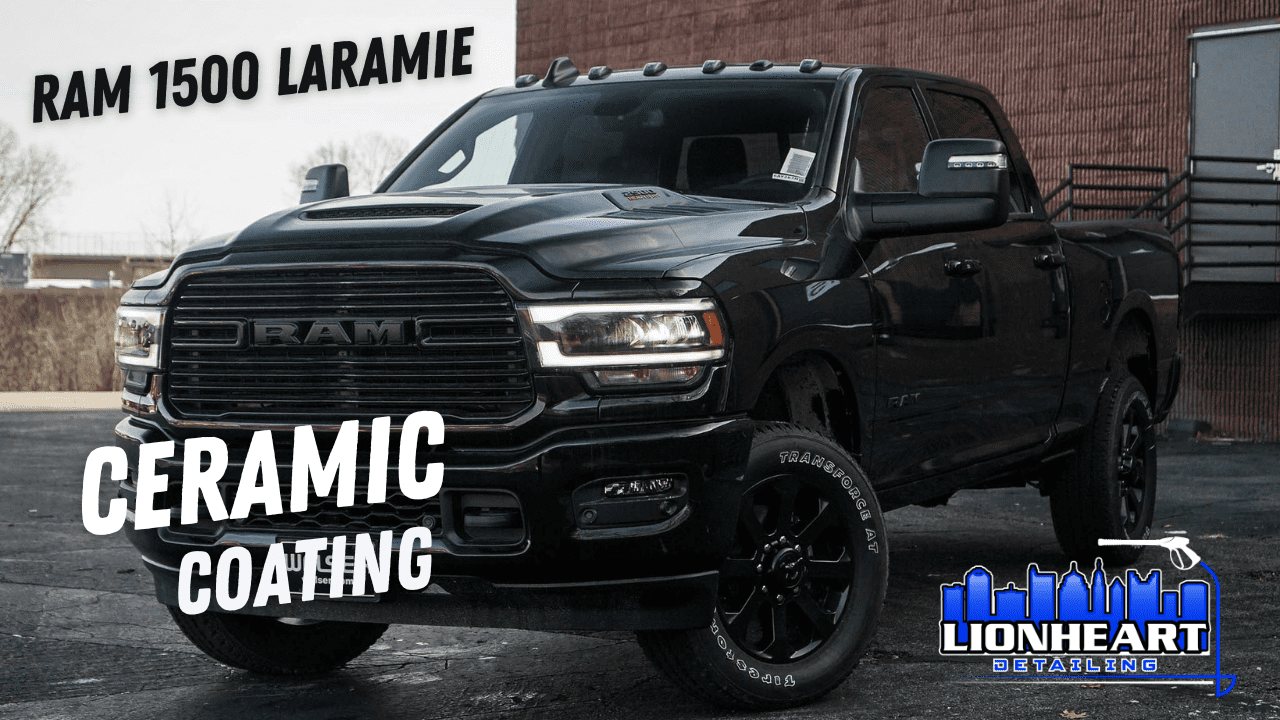 ram 1500 laramie ceramic coating Columbus Ohio - Lionheart Detailing