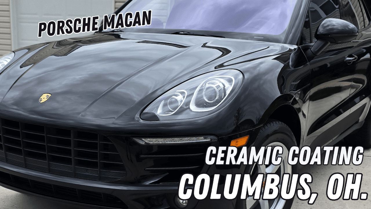 porsche macan ceramic coating columbus ohio