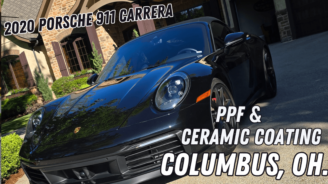 2020 porsche ppf & ceramic coating columbus ohio