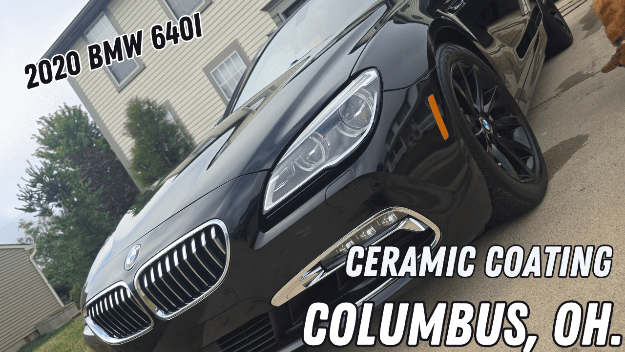 2020 bmw 640i ceramic coating columbus ohio